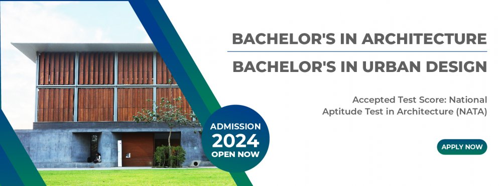 Admissions 2024 are open for Bachelor's in Architecture and Bachelor's in Urban Design