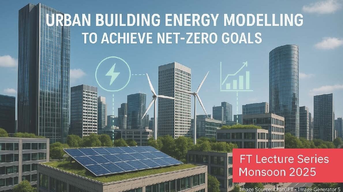 FT Lecture series Urban Building Energy Modelling to Achieve Net Zero