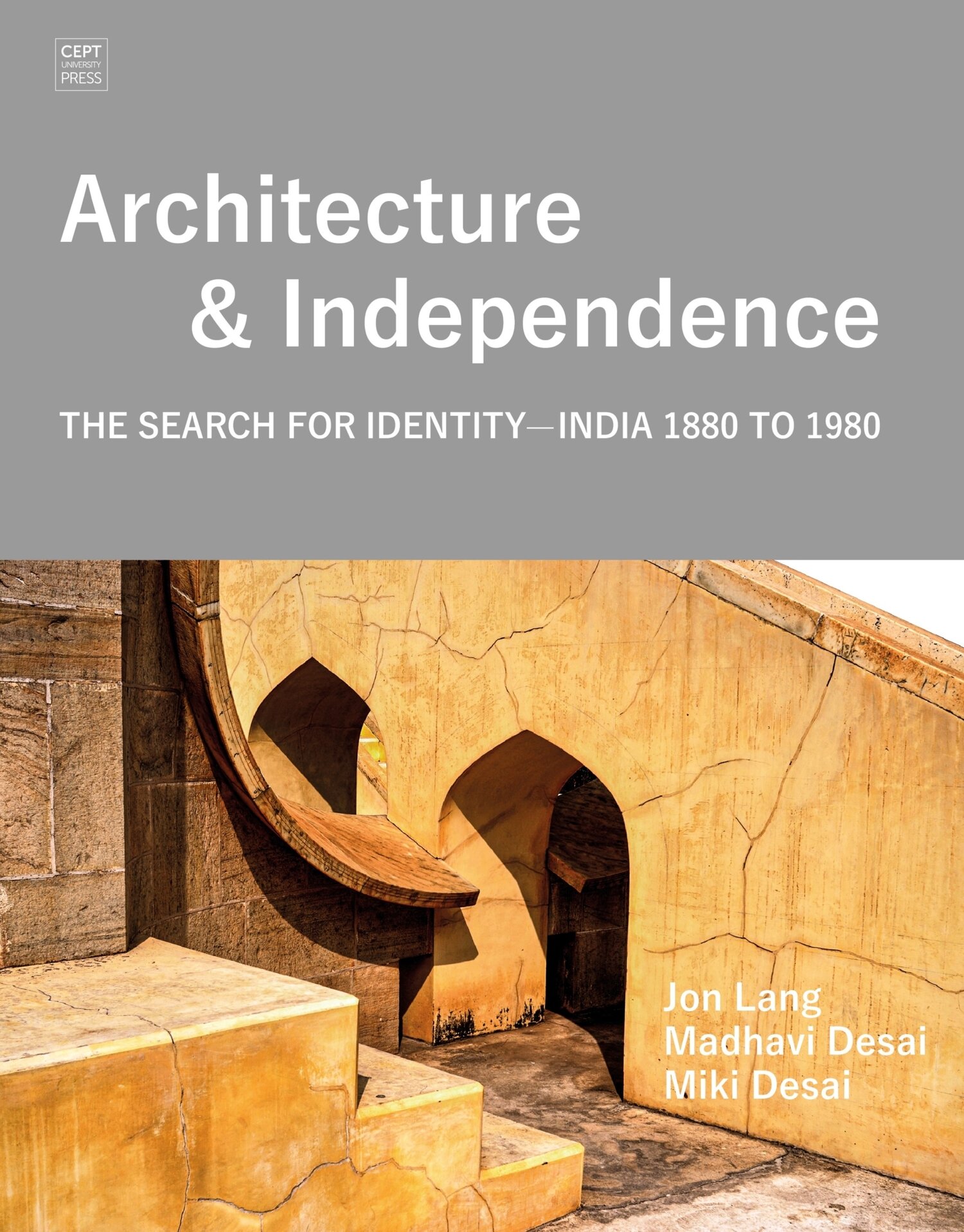 Architecture and Independence - CEPT University